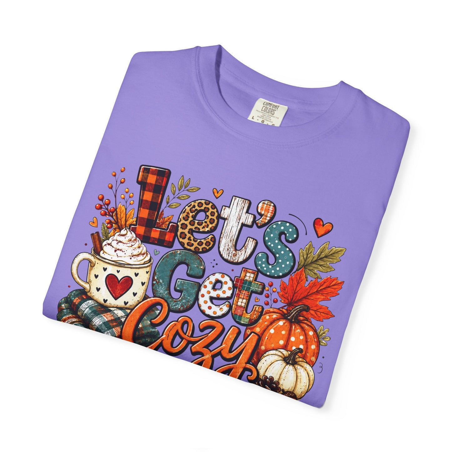 Let's Get Cozy Shirt • Cozy Fall Shirt • Pumpkin Spice Tee • Autumn Graphic Tee • Cute Fall Sweatshirt • Comfort Colors Fall Shirt • Cozy Season Tee