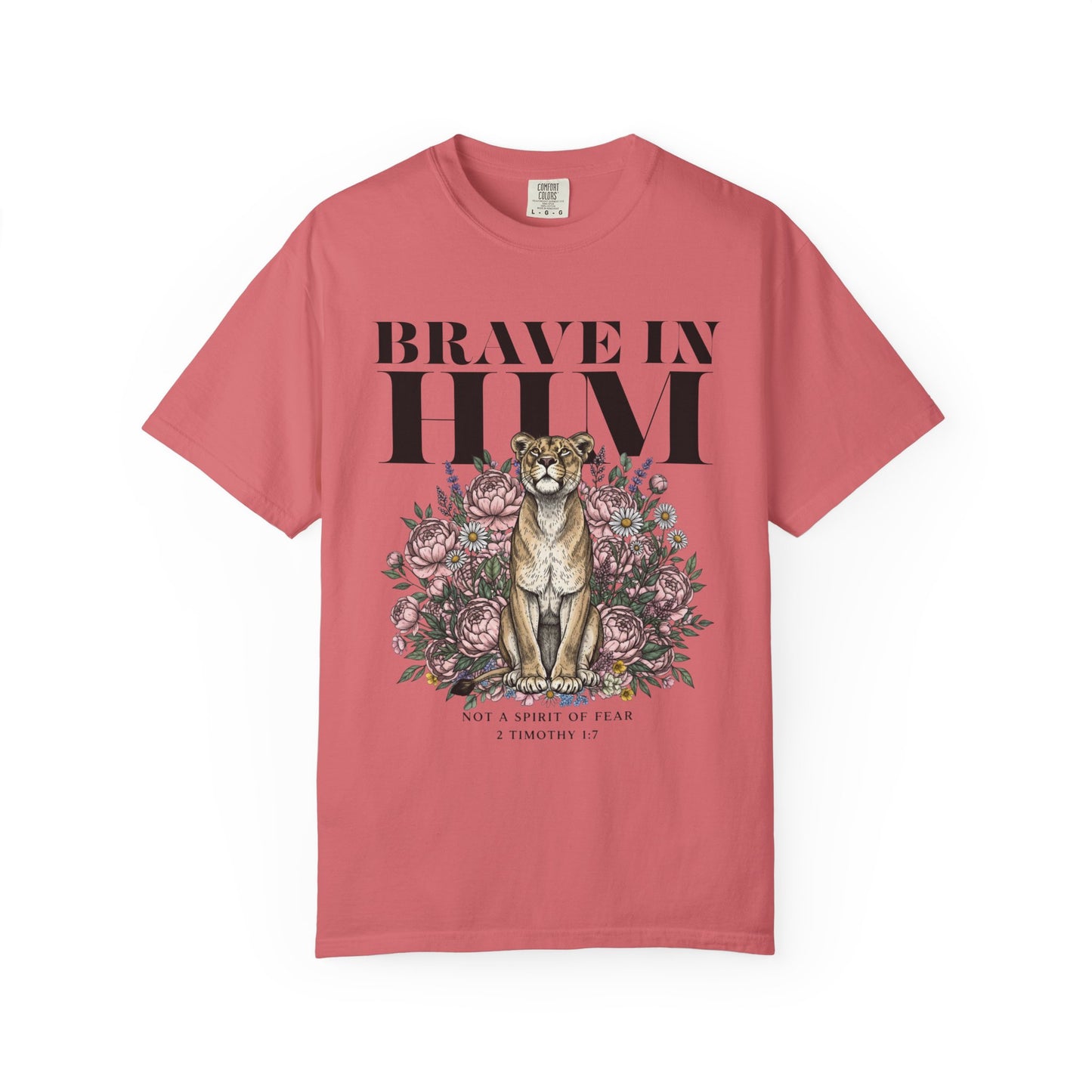 Brave In Him T-shirt — Inspirational Faith Graphic Tee