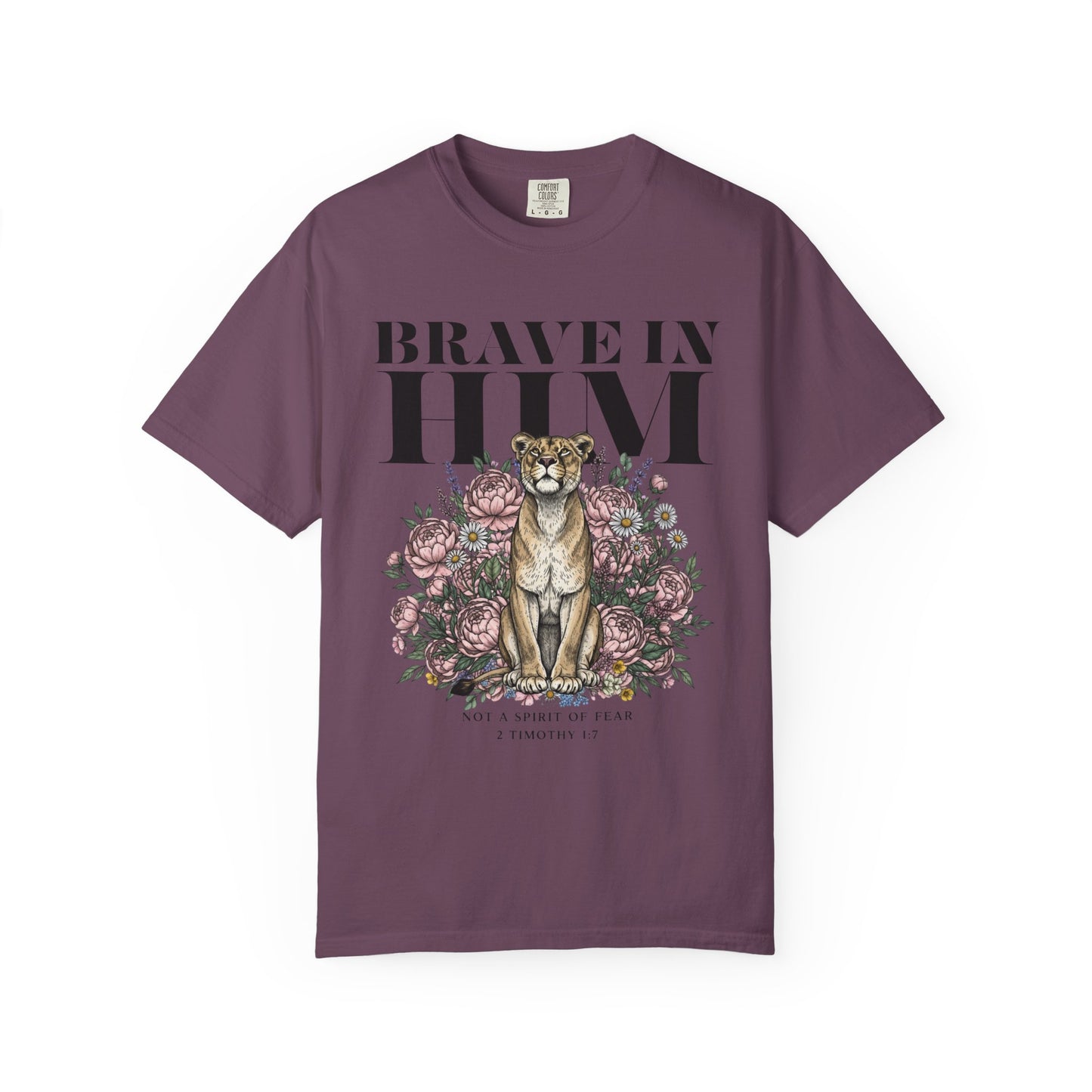 Brave In Him T-shirt — Inspirational Faith Graphic Tee