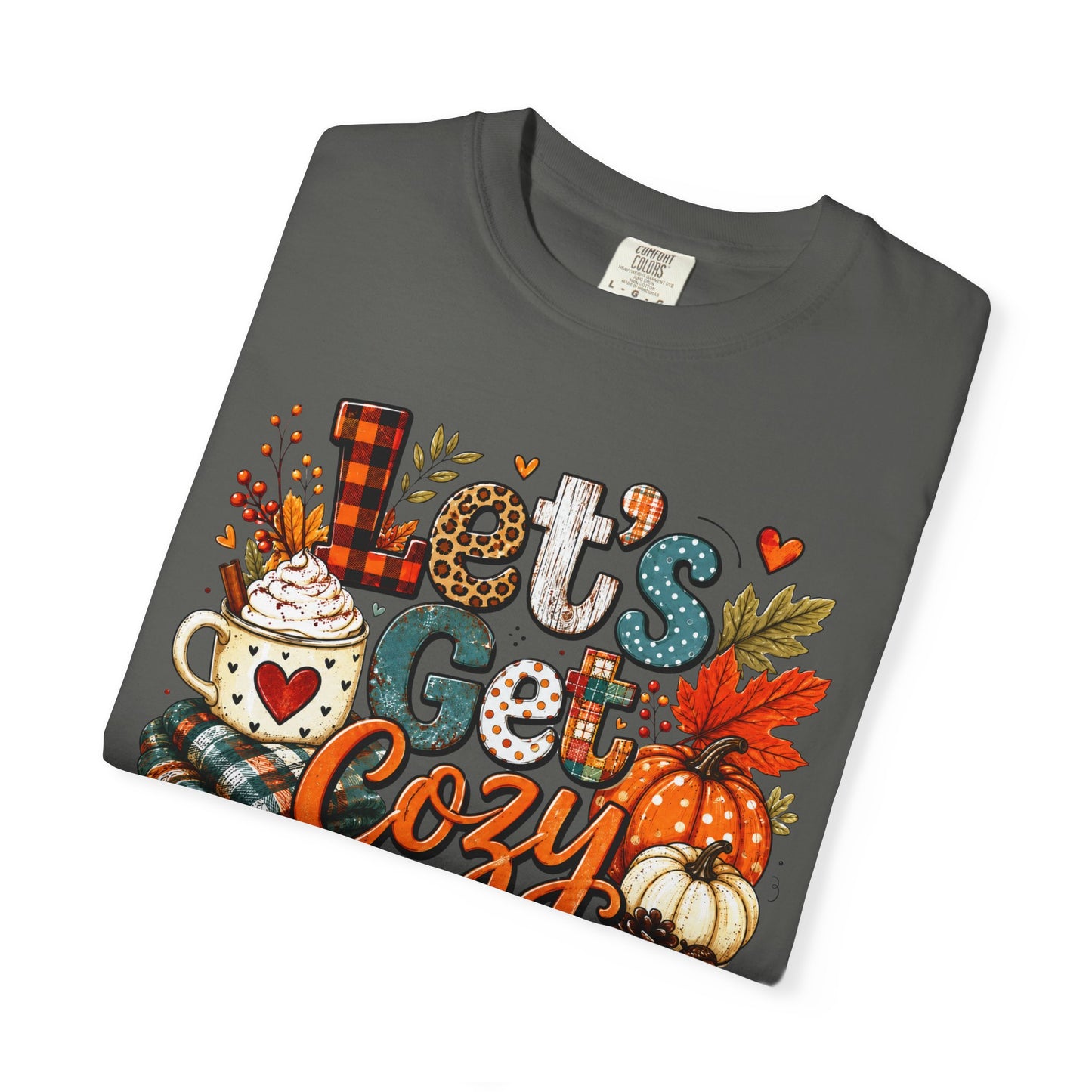 Let's Get Cozy Shirt • Cozy Fall Shirt • Pumpkin Spice Tee • Autumn Graphic Tee • Cute Fall Sweatshirt • Comfort Colors Fall Shirt • Cozy Season Tee