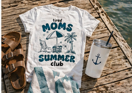 Tired Moms Summer Club Beach Mom Graphic Tee • Summer Vacation Shirt • Pool Day Mama Outfit • Coastal Summer Tee