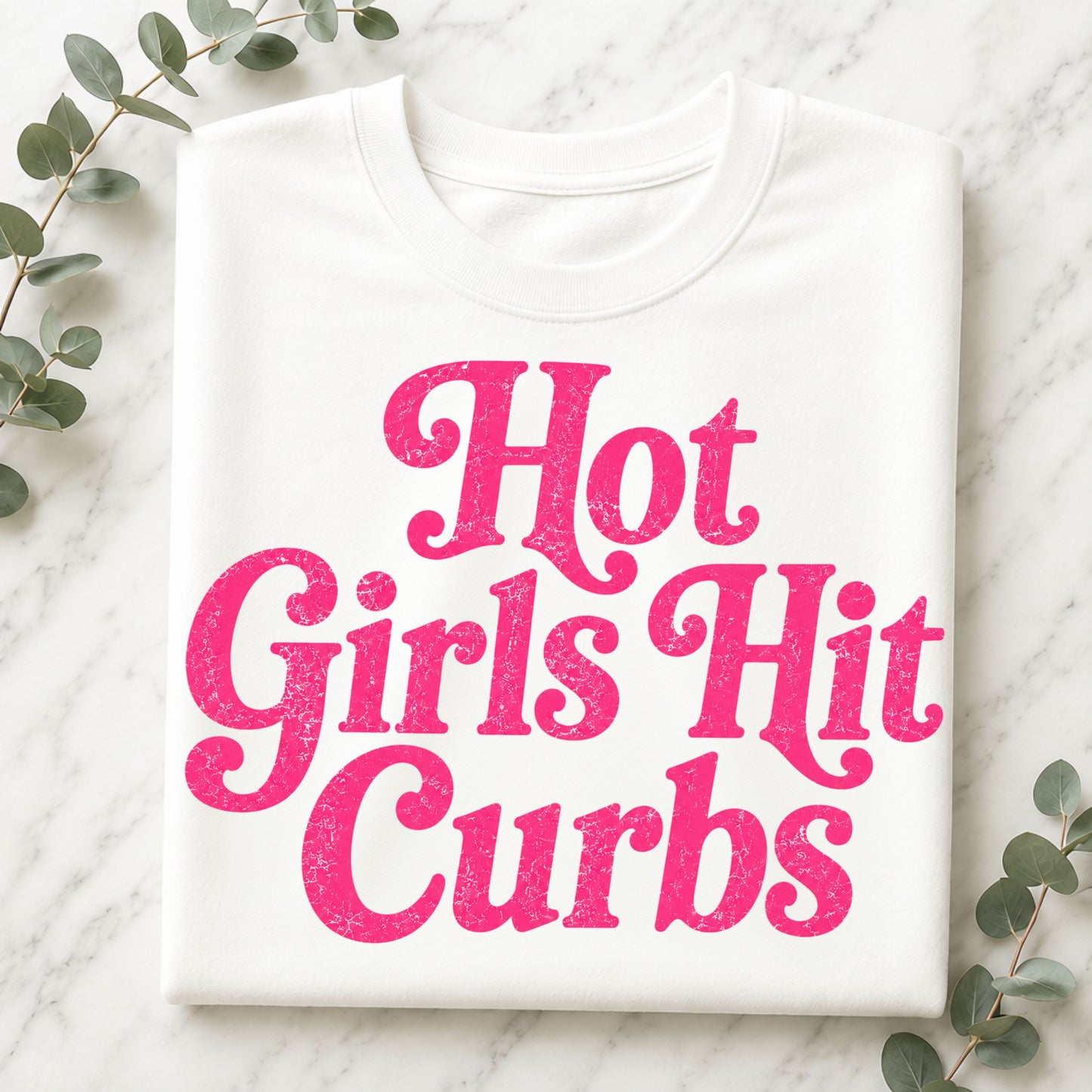 Hot Girls Hit Curbs T-Shirt Retro Pink Graphic Tee