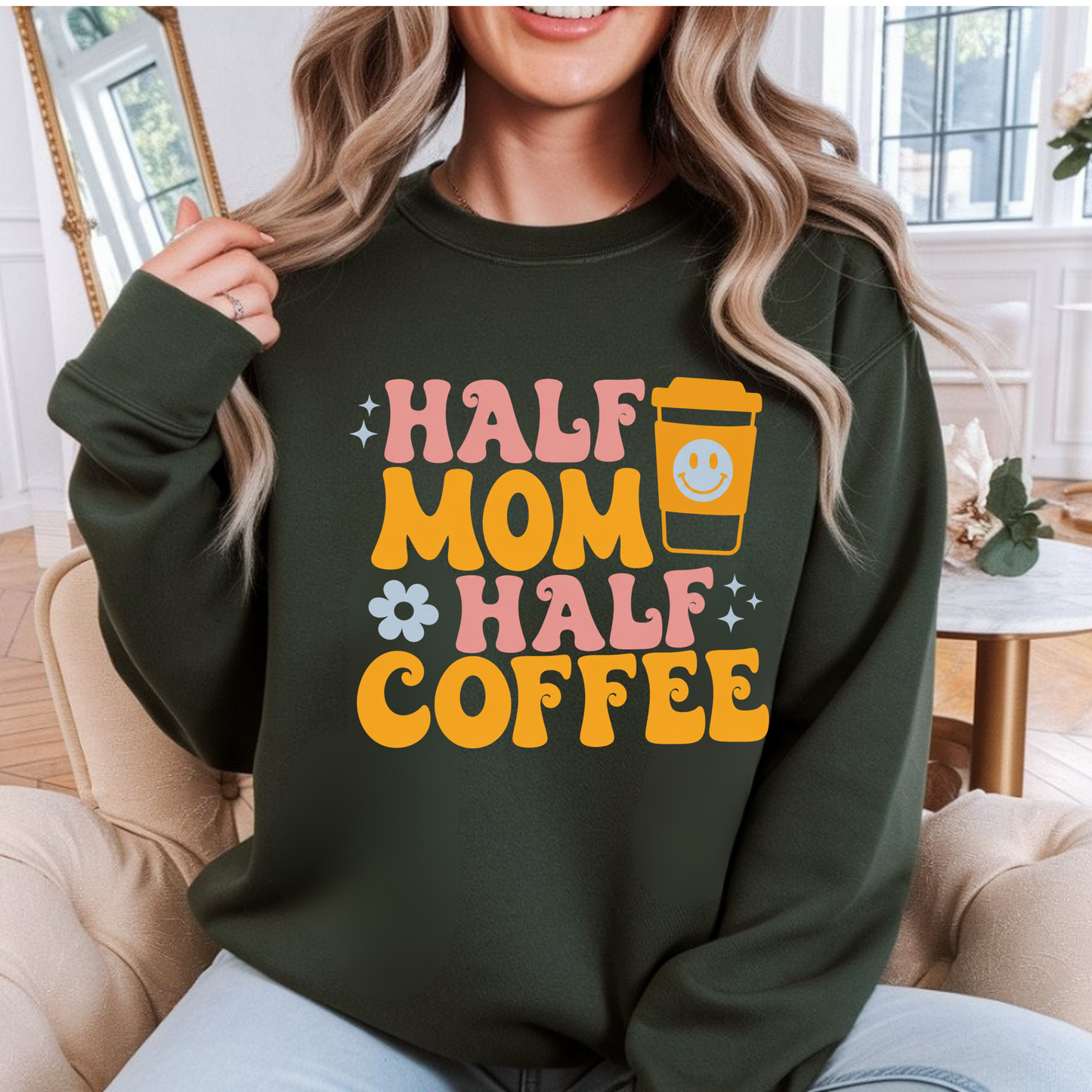 Half Mom Half Coffee Sweatshirt — Cute Retro Coffee Lover Crewneck