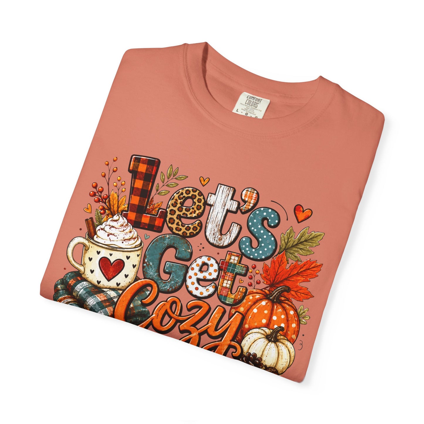 Let's Get Cozy Shirt • Cozy Fall Shirt • Pumpkin Spice Tee • Autumn Graphic Tee • Cute Fall Sweatshirt • Comfort Colors Fall Shirt • Cozy Season Tee